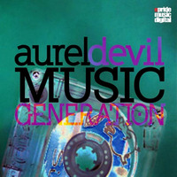 Aurel Devil - Music Generation (Rob Phillips Remix) by Rob Phillips