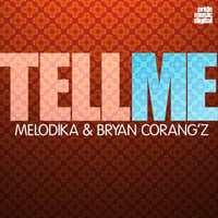 Melodika & Bryan Corang'z - Tell Me (Rob Phillips Remix) by Rob Phillips