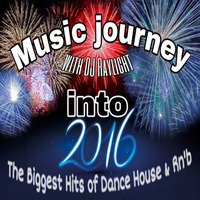 Music journey into 2016 – THE MIX by dj raylight