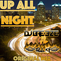 Up All Night Clip : Preview release date 4-6-17 by DJBREEZE