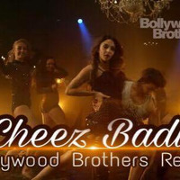 Cheez Badi Hai - Bollywood Brothers Remix by Dj Sandy Singh