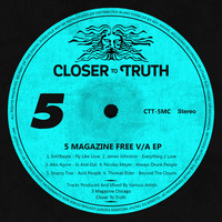 Closer To Truth/5 Magazine EP - Free D/L
