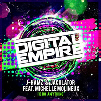 J-Hamz &amp; Jaculator feat. Michelle Molineux - I'd Do Anything (Simpsonill Remix) [Out Now] by Digital Empire Records