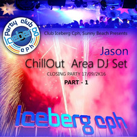 Jason (Deep Cult) - Live @ Club Iceberg Cph, Sunny Beach [Closing Party, ChillOut Area - 17.09.2K16] PART 1 by Deep Cult