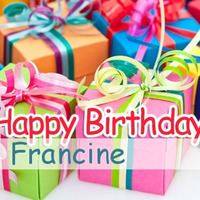 Happy Birthday Francine! by Sean Novak