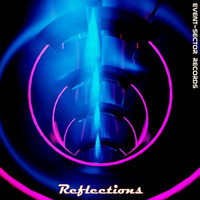 Reflections (Event - Sector Records) by Event-Sector-Records