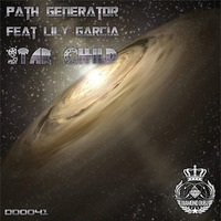 Path Generator Ft Lily Garcia - Star Child*OUT NOW* by Diamond Dubz