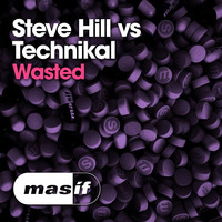 Steve Hill Vs Technikal - Wasted [MASIF48] by DJ Steve Hill