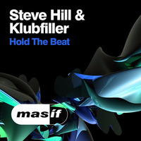 Steve Hill & Klubfiller - Hold The Beat [MASIF41] by DJ Steve Hill