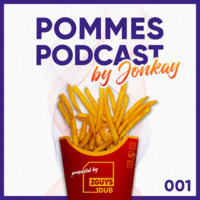 Pommes Podcast 001: Jonkay by 2 Guys 1 Dub