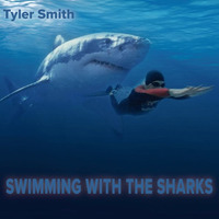 Tyler Smith - Swimming with the sharks by Tyler Smith