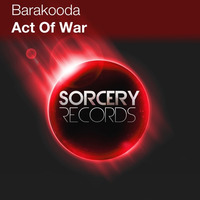 Barakooda - Act Of War (John Dopping Negotiation) [27/07/16] by John Dopping