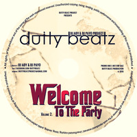DUTTY BEATZ - WELCOME TO THE PARTY Volume 2 by DUTTY BEATZ PROJECT