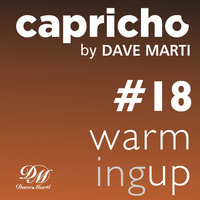 CAPRICHO 018 (WARMING UP) (Some Memories Edition) by Dave Marti by Dave Marti