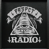 PRSPCT Radio - Episode 20 - FFF / SPLINTER CELL / DETEST by Splinter Cell