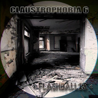 FLASHBALL13 - CLAUSTROPHOBIA 6 by F13