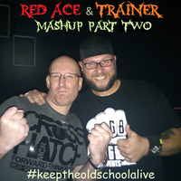 Red Ace &amp; TrAiNeR - MashUp 2016 Pt.2 by TrAiNeR
