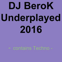 Underplayed 2016 by DJ BeroK