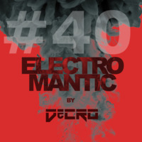 DeCRO - Electromantic #40 by DeCRO