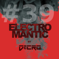 DeCRO - Electromantic #39 by DeCRO