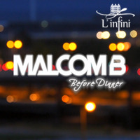 BEFORE DINNER BY MALCOM B VOL 1 by Malcom B