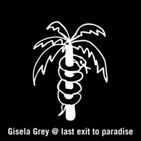 Gisela Grey @ Romantica - Last exit to paradise by Gisela Grey