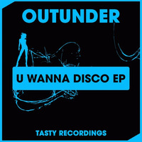 Juicy - Don't Cha Wanna (Outunder Edit) by Outunder