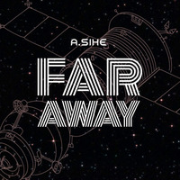 A.Sihe - Far Away by André Sihe