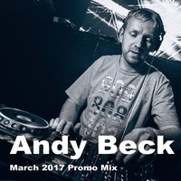 Andy Beck - March 2017 Promo Mix by Andy Beck // A:B:S