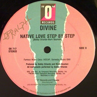 Divine - Native Love (Step By Step) Original 12 inch Versi by 𝔻𝕁 ℝ𝔸𝕃ℙℍ 𝔼𝔸𝕊𝕋 𝕃.𝔸.