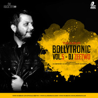 Bollytronic Vol.5 By DJ Zeetwo