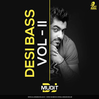 DESI BASS VOL-II BY DJ MUDIT GULATI