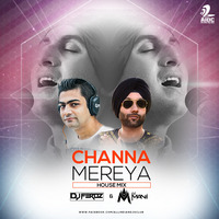 Channa Mereya (House Mix) - DJ FEROZ &amp; DJ MANI by AIDC