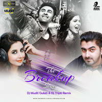 Break Up Song - DJ Mudit Gulati &amp; Dj Tripti Remix by AIDC