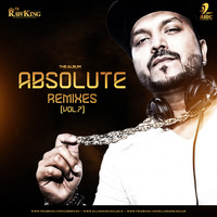 Absolute Remixes Vol.7 By DJ RawKing