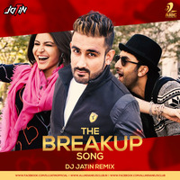 The Breakup Song - DJ Jatin Remix by AIDC