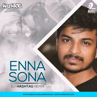 Enna Sona - DJ HashTAG Remix by AIDC