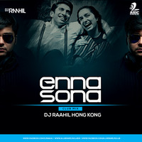 Enna Sona - DJ Raahil Hong Kong (Club Mix) by AIDC