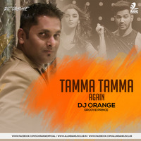 TAMMA TAMMA AGAIN - DJ ORANGE (GROOVE PRINCE) REMIX by AIDC