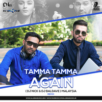 Tamma Tamma Again - Dj Nick &amp; Dj Baldave Remix by AIDC