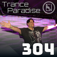 Trance Paradise 304 by Euphoric Nation