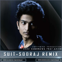 Suit (Guru ft. Arjun) - Sooraj (Remix) by Sooraj