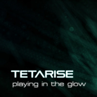 #378: Tetarise / Playing in the Glow by Kahvicollective