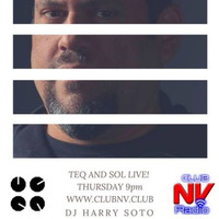 TEQ And SOL LIVE! CLUB NV Radio December 29 2016 by DJ Harry Soto