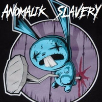 Silyfirst - Anomalik Slavery by Silyfirst