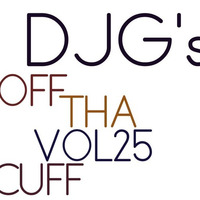 DJG's OFF Tha Cuff Vol 25 ( Monaco Special) by DJG