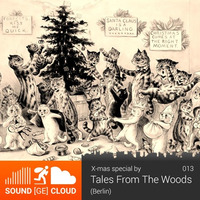 sound(ge)cloud 013 X-mas Special by Tales From The Woods – swinging by Elektro Uwe