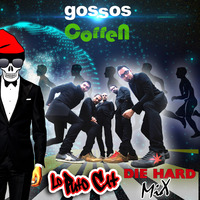 Gossos - Corren (Lo Puto Cat Die Hard Mix) by Lo Puto Cat