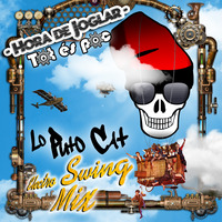 Hora de Joglar - Tot es poc (Lo Puto Cat Electro Swing Mix) by Lo Puto Cat