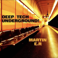 Deep Tech Underground by Martin E.R